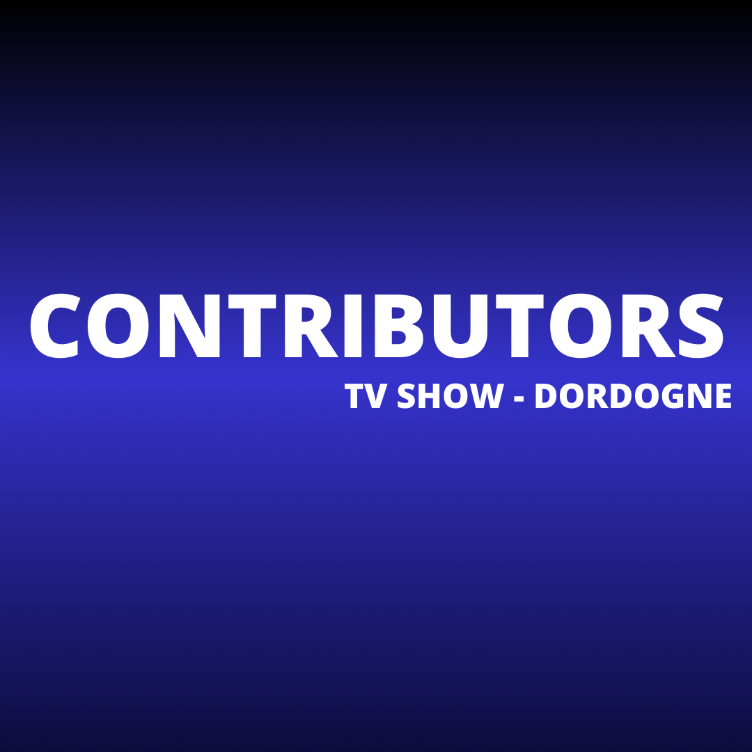 Dordogne contributors - TV Show A new life in the sun